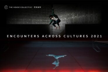 ENCOUNTERS ACROSS CULTURES at The House Collective